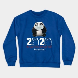 Panda 2020 The year when shit got real Crewneck Sweatshirt